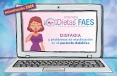 DISFAGIA · 2020-07-06 · DISFAGIA y problemas de masticación en el paciente diabético Con esta actualización encontrará: Requerimientos Nutricionales • Propuesta de 5 menús