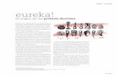eureka! · el siglo Xviii. en 1728, el dentista francés Pierre Fauchard –considerado el padre de la odontolo-gía moderna– describió técnicas de confección de prótesis completas