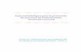 Guía metodológica para la promoción de procesos de …a... · 2019-04-04 · Guía metodológica para la promoción de procesos de Ordenamiento Territorial Comunal Proyecto: Ordenamiento