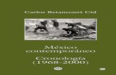 Carlos Betancourt Cid · 2019-04-16 · InstItuto nacIonal de estudIos HIstórIcos de las revolucIones de MéxIco México, 2012 México contemporáneo Cronología (1968-2000) Carlos