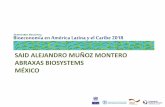 SAID ALEJANDRO MUÑOZ MONTERO ABRAXAS BIOSYSTEMS …conferencias.cepal.org/bioeconomia_AL/Miercoles 24/Pdf... · 2018-01-24 · 2015 2015 2016 Plataforma Sepsis Plataforma operacional