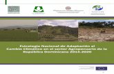 Estrategia Nacional de Adaptación al Cambio Climático en ......Estrategia Nacional de Adaptación al Cambio Climático en el Sector Agropecuario de la República Dominicana. Santo
