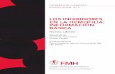 LOS INHIBIDORES EN LA HEMOFILIA: INFORMACIÓN BÁSICA · Los anticuerpos inhibidores del FVIII también pueden pre - sentarse como autoanticuerpos en personas que no tienen hemofilia;