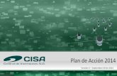 Plan de Acción 2014 - CISA · • Esquema del Plan de Acción 2014 El Plan de acción 2014 está fundado en las estrategias del Plan Estratégico de Central de Inversiones S.A. 2014-2018.