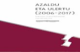 AZALDU ETA ULERTU (2006-2017) · liburutegiak, artxiboak); 2) sormen eta adierazpen artistikoa (antzerkia, musika, dantza, literatura, arte plastikoak), eta 3) kultura-industriak