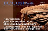 MUSEOS: ¿almacén de de coloniales? · MUSEOS: ¿almacén de de coloniales? Lecturas de lo ajeno en museos propios 2019 REVISTA DEL COMITE ESPAÑOL DE ICOM Nº16 ESPAÑA DIGITAL