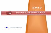 2013 - Agencia Tributaria · 2018-02-07 · El Real Decreto-Ley 20/2012, de 13 de julio (B.O.E. del 14), de medidas para garantizar la estabilidad presupuestaria y de fomento de la