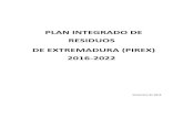 PLAN INTEGRADO DE RESIDUOS DE EXTREMADURA (PIREX) …extremambiente.juntaex.es/files/2017/P_AMBTAL/RESIDUOS/PIREX/PIREX... · Plan Integrado de Residuos de Extremadura 2016-2022 Dirección