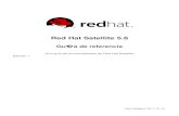 Red Hat Satellite 5 · Red Hat Satellite 5.6 Gu a de referencia Una guía de funcionalidades de Red Hat Satellite Edición 1 Last Updated: 2017-10-10