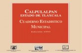 Calpulalpan estado de Tlaxcala : cuaderno estadístico ...internet.contenidos.inegi.org.mx/contenidos/... · Finalmente, la Dirección Regional Oriente del INEGI y el Gobierno del