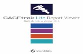 GAGEtrak Lite Report Viewer - Guía de Inicio · Para desinstalar, vaya al Panel de Control de Windows a Programas -> Desinstalar un Programa, seleccione GAGEtrak Reports y de clic