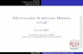 Administración de memoria: Memoria virtualgwolf.sistop.org/laminas/12-memoria-virtual.pdf · Pasa a ser un elemento más en la jerarquía de memoria El mecanismo para intercambiar