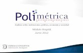 Módulo Bogotá Junio 2012 · Módulo Bogotá Por favor califique la gestión del actual alcalde de su ciudad en los siguientes aspectos : Fuente: Encuesta Polimétrica, Junio 2012,