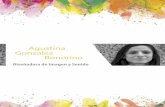 Agustina Gonzalez Bonorino CV Juliofonpaci.brown.gob.ar/wp-content/uploads/2019/05/Agustina-Gonzale… · Agustina Gonzalez Bonorino Realizadora Audiovisual Datos personales Herramientas