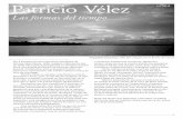 Patricio Vélez - Fundació Suñol · finalitzem amb una selecció de fotografies en blanc i negre fetes als darrers anys. Mentre preparàvem aquesta introducció ens ha arribat la