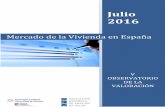 Mercado de la Vivienda en España - Asociación AEV . Asociación Española de … · 2020-03-24 · Dr. Paloma Taltavull de la Paz 1 Julio 2016 QUINTO OBSERVATORIO DE LA VALORACIÓN
