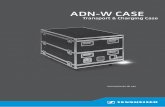 ADN-W Case - Sennheiser...• en el DVD-ROM suministrado con la unidad central ADN CU1. El maletín de transporte y carga ADN-W CASE El maletín de transporte y carga ADN-W CA SE es