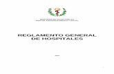 Reglamento General de Hospitales - Infomedfiles.sld.cu/.../reglamento-general-de-hospitales.pdf · hospitales acorde a las nuevas demandas de la Salud Pública Cubana y a los principios