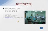 BITYBYTE - WordPress.com€¦ · BITYBYTE •Academia de informática • C/ Aragón, 32 • 07002 – Palma de Mallorca • 971 273388 – 971 274422 • Bitybyte@yahoo.es -
