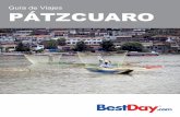 Guía de Viajes PÁTZCUARO - BestDay.com · La ciudad ha sido sede de diversos eventos históricos, incluyendo diversas conspiraciones durante la independencia de México, y sangrientas