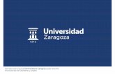 Descubre todo lo que la Universidad de Zaragoza puede ... · Geografía y Ordenación del Territorio [Z] Turismo [Z] * DADE [Z] Descubre todo lo que la Universidad de Zaragoza puede