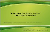 Código de Ética de la Función Pública - SEMAHN Chiapas · Código de Ética de la Función Pública Publicado mediante Periódico Oficial Número 209, Tomo III, de fecha miércoles