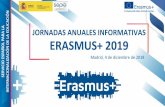 JORNADAS ANUALES INFORMATIVAS ERASMUS+ 2019 · INTERNACIONALIZACIÓN DE LA EDUCACIÓN JORNADAS ANUALES INFORMATIVAS . ERASMUS+ 2019. Madrid, 4 de diciembre de 2018 . ... Fondo Europeo