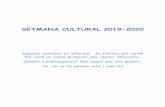 SETMANA CULTURAL 2019-2020 - ci.escolapauvila.comci.escolapauvila.com/wp-content/uploads/2020/06/SETMANA-CULTU… · SETMANA CULTURAL 2019-2020 Aquesta setmana és diferent… és