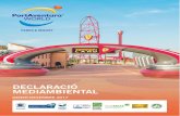 Declaració mediambiental 2017 PortAventura World 3 · 4. Formem, entrenem i sensibilitzem, a tots els nivells, el personal de l’empresa per tal de crear una atmosfera que propiciï