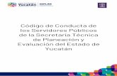 Código de Conducta de los Servidores Públicos de la ...seplan.yucatan.gob.mx/archivos/codigo_conducta.pdf · Los principios, valores y reglas de integridad de este Código, son