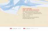 INFORME DE LA ENCUESTA INVESTIGACIÓN Y TRANSFERENCIA …idpbarcelona.net/docs/recerca/ciencia/informes/... · Universidades Españolas en investigación y transferencia de conocimiento