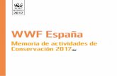 WWF Españaawsassets.wwf.es/downloads/memoriaconservacion2017.pdfEl Programa de Conservación de WWF España está compuesto por los programas de clima y energía, agua, océanos,