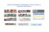 Red de Ciudades Colombianas C ómo Vamos y Alianzas … - SITM MIO.pdf• Crear una entidad pública con alta capacidad técnica, gerencial, e interlocución que maneje todo el proceso