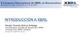 II Congreso Internacional de XBRL en Iberoamérica …II Congreso Internacional de XBRL en Iberoamérica Santiago de Chile. Octubre 8, 9 y 10 de 2007 Jurisdicción XBRL España Es