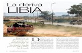 La deriva LIBIA...44 Revista Española de Defensa Abril 15 D ESCRIBIR con sen-cillez lo que está ocu-rriendo en Libia es poco menos que una quimera. Cuatro años después de …