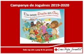 Campanya de Joguines 2019-2020 · Creu Roja Joventut duu a terme des de 1992 la Campanya de Joguines, per cobrir les necessitats de milers d’infantsde famílies d’arreude Catalunya