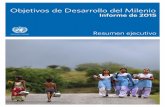 Objetivos de Desarrollo del Milenio - UNDP...2 | Objetivos de Desarrollo del Milenio: Informe de 2015 Prólogo La movilización mundial tras los Objetivos de Desarrollo del Milenio