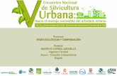 Ponencia: REDES ECOLÓGICAS Y COMPENSACIÓN Ponente: … · 2019-11-12 · V Encuentro Nacional de Silvicultura Urbana: Hacia el manejo sostenible del arbolado urbano Art. 2. Son
