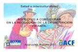 Salud e interculturalidad ASPECTOS A CONSIDERAR EN LA ... · Salud e interculturalidad ASPECTOS A CONSIDERAR EN LA REDUCCIÓN DE LA DESNUTRICIÓN INFANTIL Ayacucho, Agosto 2013