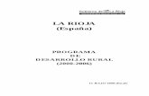 LA RIOJA (España) · 2018-02-21 · LA RIOJA (España) PROGRAMA DE DESARROLLO RURAL (2000-2006) 11 JULIO 2000 (final) Comité STAR 20, 21 y 22 septiembre. Programa de Desarrollo