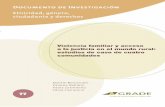 Documento de Investigación 77 · BENAVIDES, Martín; Paloma BELLATIN, Paola SARMIENTO y Silvio CAMPANA Violencia familiar y acceso a la justicia en el mundo rural: estudios de caso