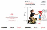 SEMANA VOLUNTARIOS prevención incendios 2019 …...SEMANA de la prevención de incendios 2019 Bomberos Voluntarios de Santander Programa 7 / 13 oCTUBrE Fundación MAPFRE y la Asociación