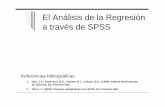 El Análisis de la Regresión a través de SPSS · en SPSS Según el número de v. explicativas: Simple o Múltiple. Supuestos sobre la función de regresión Regresión lineal Y