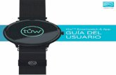 tůwTM Smartwatch & App GUÍA DEL USUARIO€¦ · El reloj inteligente tůw™es resistente a salpicaduras IP67 (1M). Es resistente a las salpicaduras contra el agua dulce, no al