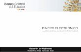 DINERO ELECTRÓNICO la era digital al alcance de todos€¦ · DINERO ELECTRÓNICO LA ERA DIGITAL AL ALCANCE DE TODOS Reunión de Gabinete Riobamba, 20 de marzo de 2015 . Antecedentes