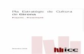 PLA DE CULTURA DE SANT POL DE MAR, SANT CEBRI I ......Projecte – Presentació Pla Estratègic de Cultura de Girona 1. El Pla Estratègic de Cultura de Girona 1.1. Introducció El