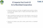 El impacto Post Covid-19 En la Movilidad Corporativa · de trabajo mayoritario en la actualidad, el Teletrabajo, tales como: Desarrollar buenos hábitos de trabajo que apoyen el teletrabajo