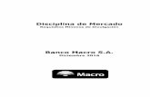 DISCIPLINA DE MERCADO...2016/12/31  · Banco Macro S.A. – Disciplina de Mercado –Diciembre 2016 Página 5 Sección I. Ámbito de Aplicación 1. Estructura de Capital El capital