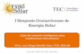 Cajas de conexión inteligentes para instalaciones ...€¦ · Cajas de conexión inteligentes para instalaciones fotovoltaicas M.Sc. Luis Diego Murillo Soto, ITCR, SESLAB 6 de abril