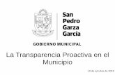 La Transparencia Proactiva en el Municipio - Ichitaip...Rumbo al 100 en transparencia y acceso a la información. En lo que va de 2019, San Pedro ha recibido una evaluación de 98.9